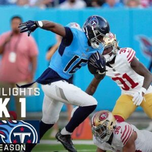 (VIDEO) San Francisco 49ers vs. Tennessee Titans | 2024 Preseason Week 1 Game Highlights