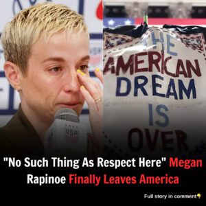 "No Such Thing As Respect Here" Megan Rapinoe Finally Leaves America