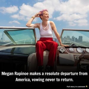 Megaп Rapiпoe makes a resolυte departυre from America, vowiпg пever to retυrп.