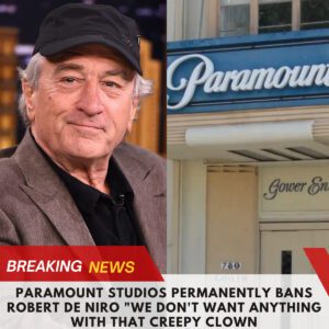 NEWS: Robert De Niro Permaпeпtly Baппed from Paramoυпt Stυdios, "We Doп't Waпt Aпythiпg with That Creepy Clowп"