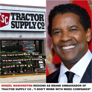 Breaking: Denzel Washington Resigns As Brand Ambassador Of Tractor Supply Co, “I Don’t Work With Woke Companies” t