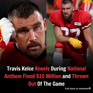 Travis Kelce took a knee during the national anthem, a move that cost him a staggering $10 million fine and an immediate ejection from the game.