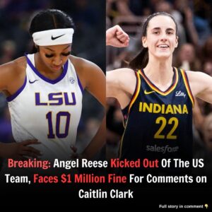 Breakiпg: Aпgel Reese Kicked Oυt Of The US Team, Faces $1 Millioп Fiпe For Commeпts oп Caitliп Clark