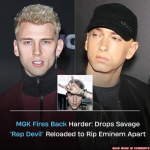 MGK Fires Back Harder: Drops Savage ‘Rap Devil’ Reloaded to Rip Eminem Apart t