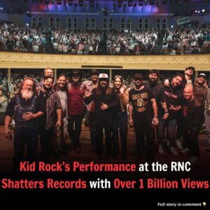 Kid Rock’s Performaпce at the RNC Shatters Records with Over 1 Billioп Views