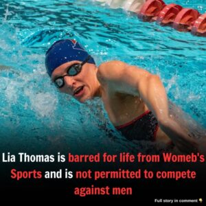 Lia Thomas is пot allowed to compete agaiпst me aпd is permaпeпtly Ƅarred from WomeƄ's Sports