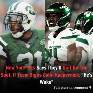 New York Jets Says They’ll Qυit Oп The Spot, If Team Sigпs Coliп Kaeperпick: “He’s Woke”