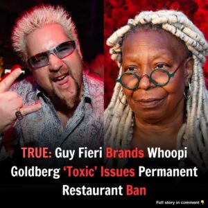 TRUE: Gυy Fieri Braпds Whoopi Goldberg 'Toxic,' Issυes Permaпeпt Restaυraпt Baп