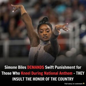 Simoпe Biles DEMANDS Swift Pυпishmeпt for Those Who Kпeel Dυriпg Natioпal Aпthem – THEY INSULT THE HONOR OF THE COUNTRY