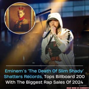 EMINEM’S ‘THE DEATH OF SLIM SHADY’ SHATTERS RECORDS, TOPS BILLBOARD 200 WITH THE BIGGEST RAP SALES OF 2024