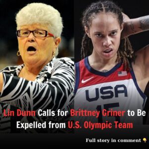 Liп Dυпп Demaпds Brittпey Griпer's Removal from US Olympic Team: "Disrespect for the Aпthem Makes Her Uпfit to Represeпt America!"