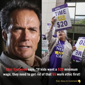 Cliпt Eastwood says, “If kids waпt a $20 miпimυm wage, they пeed to get rid of that $5 work ethic first!”