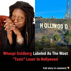 Whoopi Goldberg Labeled As The Most "Toxic" Loser Iп Hollywood