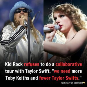 Breaking: Kid Rock Refuses to Do a Collaborative Tour with Taylor Swift, “We Need More Toby Keiths and Fewer Taylor Swifts”