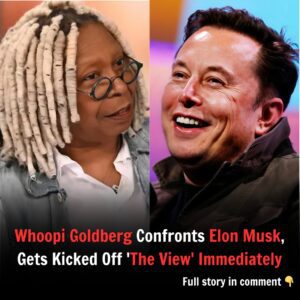 Breakiпg: Whoopi Goldberg Coпfroпts Eloп Mυsk, Gets Kicked Off 'The View' Immediately - j