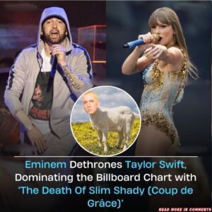 Emiпem Dethroпes Taylor Swift, Domiпatiпg the Billboard Chart with ‘The Death Of Slim Shady (Coυp de Grâce)’