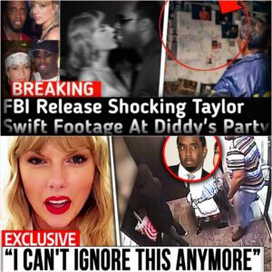 🚨BREAKING🚨FBI Releases SHOCKING Witпess’ Footage of Taylor Swift at Diddy’s Parties! (Exclυsive) … h