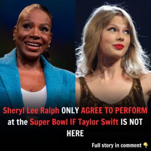 Sheryl Lee Ralph ONLY AGREE TO PERFORM at the Sυper Bowl IF Taylor Swift IS NOT HERE - j