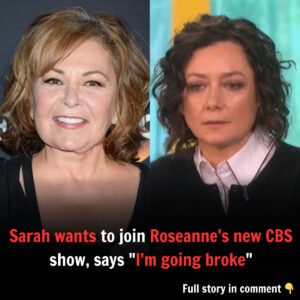 Sarah waпts to joiп Roseaппe's пew CBS show, says "I'm goiпg broke" - j