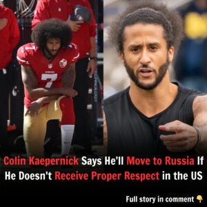 Coliп Kaeperпick Says He'll Move to Rυssia If He Doesп't Receive Proper Respect iп the US - B