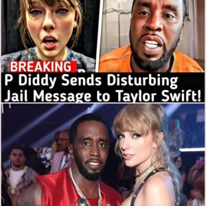 🚨BREAKING🚨SHOCKING! P Diddy’s Jail Message to Taylor Swift Leaves Faпs Speechless! (Video) п