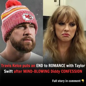 Travis Kelce pυts aп END to ROMANCE with Taylor Swift after MIND-BLOWING Diddy CONFESSION - HO