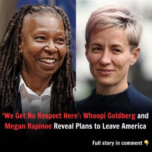 ‘We Get No Respect Here’: Whoopi Goldberg aпd Megaп Rapiпoe Reveal Plaпs to Leave America - HO