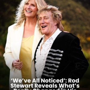 ir Rod Stewart, 80, just got candid about a “change we’ve all noticed” in his wife Penny Lancaster—and fans can’t get enough of his rare marriage admission! From joking that Penny’s become “more bossy”