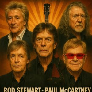 🔥Unprecedented Collaboration: Rod Stewart, Paul McCartney, Mick Jagger, Elton John, and Robert Plant Officially Announce Legendary 2026 Tour “ONE LAST RIDE”🎸