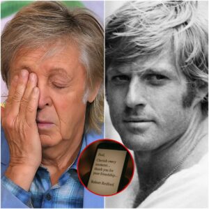 Paul McCartney Reveals Heartbreaking Final Message From Robert Redford, Leaving Fans Emotional Worldwide
