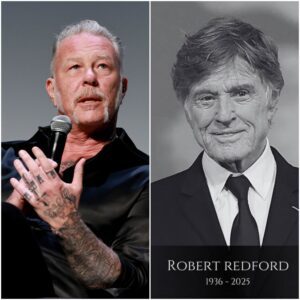 James Hetfield Breaks Down Remembering Hollywood Legend Robert Redford: An Emotional Farewell at Age 89 nn