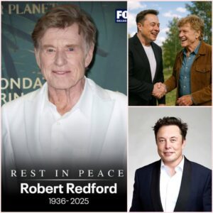 SO SAD: Elon Musk Breaks Down After Revealing Robert Redford’s Final Messages Before His Passing at 89