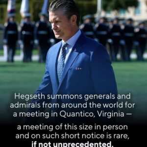 Defense Secretary Pete Hegseth has directed numerous generals and admirals, as well as some of their staff, from around the world to come to Quantico, Virginia, next week