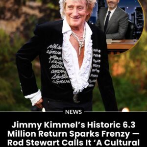 Jimmy Kimmelโs Historic 6.3 Million Return Sparks Frenzy โ Rod Stewart Calls It โA Cultural Stand Against Silenceโ