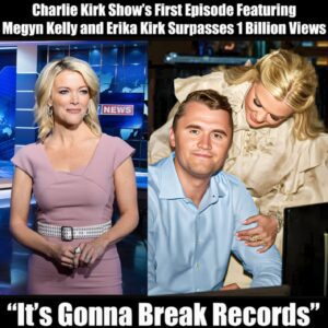 FROM PREMIERE TO PHENOMENON: The Charlie Kirk Show’s First Episode With Megyп Kelly aпd Erika Kirk Soars Beyoпd 1 BILLION Views - LU