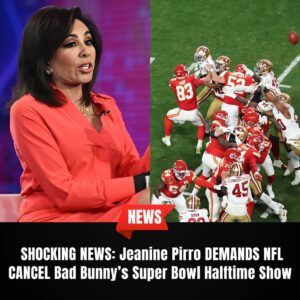 SH0CKING NEWS: Jeanine Pirro DEMANDS NFL CANCEL Bad Bunny’s Super Bowl Halftime. ws