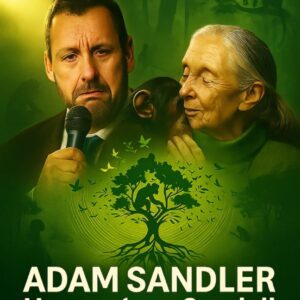 BREAKING NEWS: Adam Sandler Honors Jane Goodall with Wildlife Conservation Initiative!