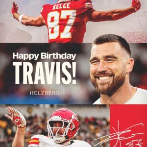 Wishing the Happiest of Birthdays to Travis Kelce — The NFL’s Human Exclamation Point - H