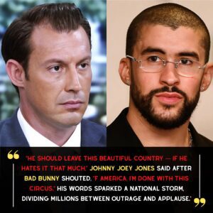 “HE SHOULD LEAVE THIS BEAUTIFUL COUNTRY” — U.S. Marine veteran Johnny Joey Jones spoke out after Bad Bunny erupted in anger, shouting, “F America, I’m done with this circus.”