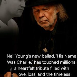 Heartfelt News: Neil Young Debuts Emotional Ballad “His Name Was Charlie” — A Tribute That Left the World Speechless nn