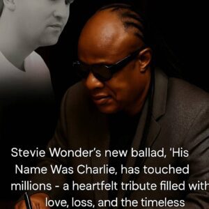 Heartfelt News: Stevie Wonder Releases Emotional Ballad “His Name Was Charlie” — A Tribute That Resonates Globally nn