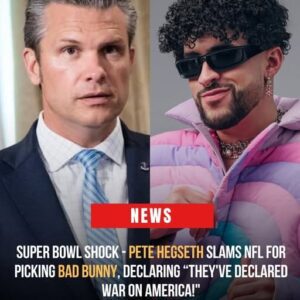 Super Bowl Shock: Pete Hegseth SLAMS NFL for Picking Bad Bunny — “They’ve Declared War on America!”