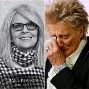 Rod Stewart in Tears as He Remembers Diane Keaton’s Final Words — A Heartbreaking Farewell That Has Fans Worldwide Mourning