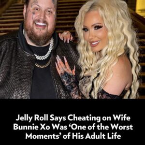 Jelly Roll is opening up about what he says was “one of the worst moments” of his adult life: cheating on his wife, Bunnie Xo. l
