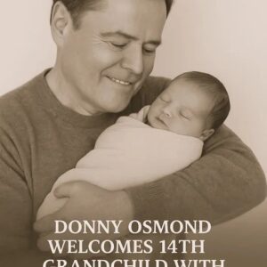 A Legacy of Love: Donny Osmond Celebrates His 14th Grandchild โค๏ธ