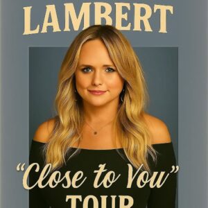 BREAKING: Miranda Lambert announces her fiery โClose to You Tour 2025โ