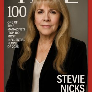 FOR THE FIRST TIME IN HISTORY: STEVIE NICKS NAMED ONE OF TIME MAGAZINE’S “TOP 100 MOST INFLUENTIAL PEOPLE OF 2025” cz