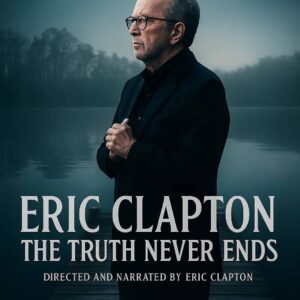 BREAKING NEWS 🔴: HBO Announces a 10-Part Documentary Series About ERIC CLAPTON — “THE TRUTH NEVER ENDS” Officially Set to Premiere
