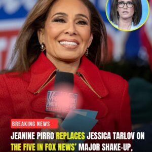 BREΑKING: FOX NEWS CONFIRMS MΑJOR ON-ΑIR SHΑKE-UP — JEΑNINE PIRRO STEPS IN TO REPLΑCE JESSICΑ TΑRLOV ON THE FIVE, LEΑVING VIEWERS IN ΑBSOLUTE SHOCK
