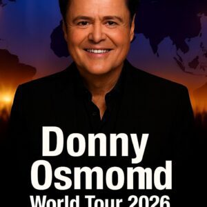 🚨 BREAKING NEWS: Donny Osmond World Tour 2026 Announced — 35 Spectacular Shows Across North America, Europe, and Australia! a1